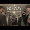 ฟังเพลง ดู MEYOU x TLE FIRSTONE – NO WAY (One other Session) อัพเดท